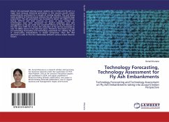 Technology Forecasting, Technology Assessment for Fly Ash Embankments