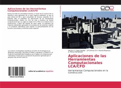 Aplicaciones de las Herramientas Computacionales LCA/CFD - López-Aguilar, Héctor A.;E.A. Huerta-Reynoso, J.A Gómez;Pérez-Hernández, A.