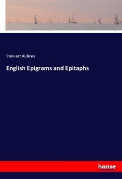 English Epigrams and Epitaphs - Aubrey, Stewart