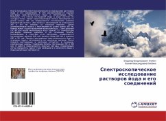 Spektroskopicheskoe issledowanie rastworow joda i ego soedinenij - Klübin, Vladimir Vladimirowich;Klübina, Xeniq Alexandrowna