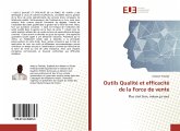 Outils Qualité et efficacité de la Force de vente Outils Qualité et efficacité de la Force de vente
