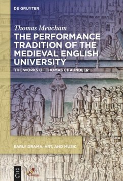 The Performance Tradition of the Medieval English University - Meacham, Thomas