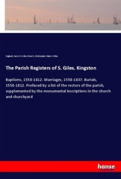 The Parish Registers of S. Giles, Kingston