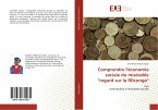 Comprendre l'économie sociale du misérable &quote;regard sur la RDcongo&quote;