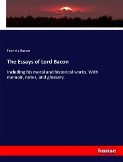 The Essays of Lord Bacon - Bacon, Francis
