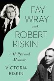 Fay Wray and Robert Riskin (eBook, ePUB)