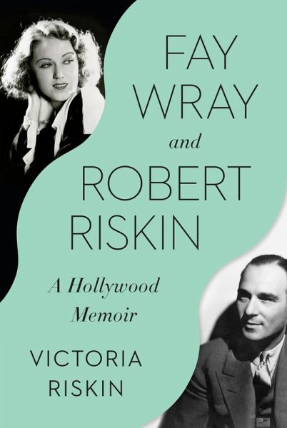 Fay Wray and Robert Riskin (eBook, ePUB) Fay Wray and Robert Riskin (eBook, ePUB)