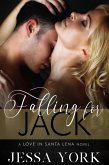 Falling For Jack (Love In Santa Lena, #1) (eBook, ePUB)