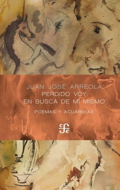 Perdido voy en busca de mí mismo (eBook, ePUB) - Arreola, Juan José