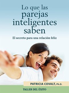 Lo que las parejas inteligentes saben (eBook, ePUB) - Covalt, Patricia