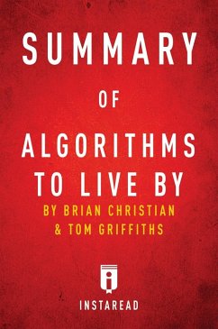 Summary of Algorithms to Live By (eBook, ePUB) - Summaries, Instaread