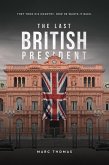 The Last British President (eBook, ePUB)