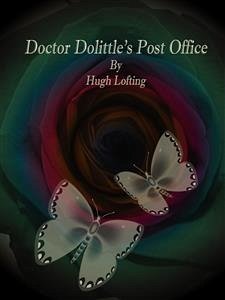 Doctor Dolittle's Post Office (eBook, ePUB) - Lofting, Hugh