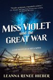 Miss Violet and the Great War (eBook, ePUB)