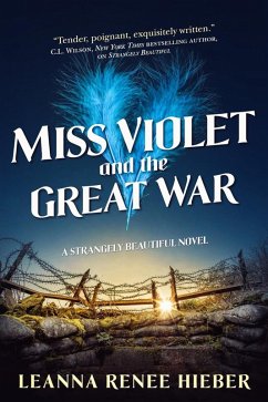 Miss Violet and the Great War (eBook, ePUB) - Hieber, Leanna Renee