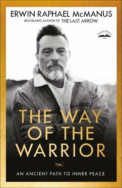 The Way of the Warrior (eBook, ePUB) - McManus, Erwin Raphael