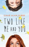 Two Like Me and You (eBook, ePUB) Two Like Me and You (eBook, ePUB)