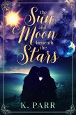 The Sun and Moon beneath the Stars (eBook, ePUB)