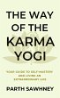 The Way of The Karma Yogi: Your Guide... - Bild 1