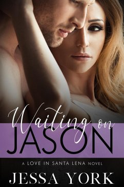 Cover Waiting On Jason (Love In Santa Lena, #3) (eBook, ePUB)