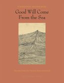 Good Will Come From the Sea (eBook, ePUB)