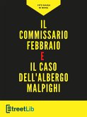 Il commissario Febbraio e il caso dell'albergo Malpighi (eBook, ePUB)