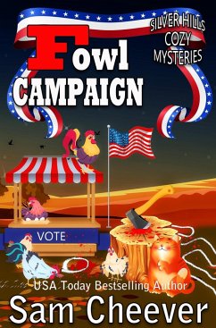 Fowl Campaign (SILVER HILLS COZY MYSTERIES, #8) (eBook, ePUB) - Cheever, Sam