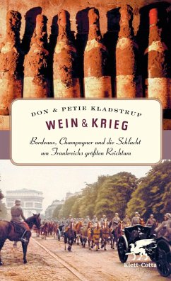 Wein & Krieg (eBook, ePUB) - Kladstrup, Don; Kladstrup, Petie
