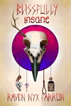Blissfully Insane (eBook, ePUB) Cover Blissfully Insane (eBook, ePUB)