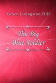 The Big Blue Soldier (eBook, ePUB)