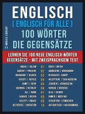 Englisch ( Englisch für Alle ) 100 Wörter - Die Gegensätze (eBook, ePUB)