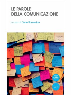 Le parole della comunicazione (eBook, ePUB) - Sorrentino, Carlo