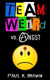 Team Weird vs. Angst (eBook, ePUB)