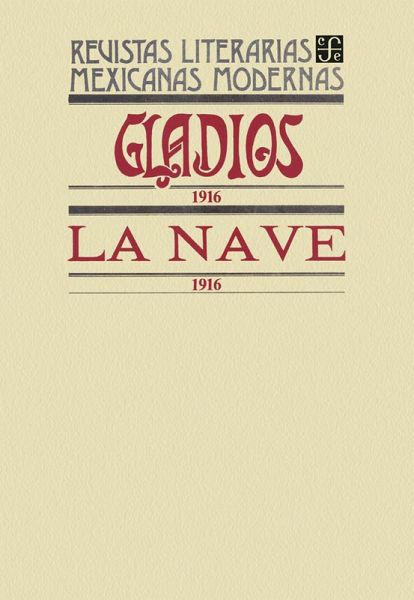Gladios, 1916. La Nave, 1916 (eBook, PDF) Gladios, 1916. La Nave, 1916 (eBook, PDF)