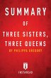 Summary of Three Sisters, Three Queens... - Bild 1