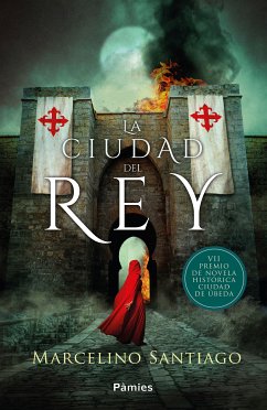 La ciudad del rey (eBook, ePUB) - Santiago, Marcelino