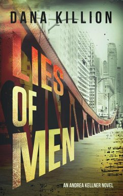 Lies of Men (Andrea Kellner Mystery, #3) (eBook, ePUB) - Killion, Dana