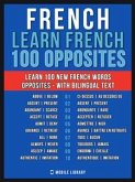 French - Learn French - 100 Opposites (eBook, ePUB)