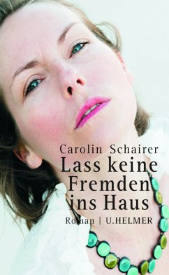 Lass keine Fremden ins Haus (eBook, ePUB) - Schairer, Carolin