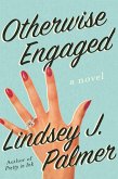 Otherwise Engaged (eBook, ePUB) Otherwise Engaged (eBook, ePUB)