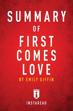 Summary of First Comes Love (eBook, ePUB) - Summaries, Instaread