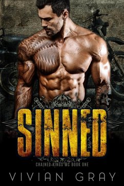 Sinned (Chained Kings MC, #1) (eBook, ePUB) - Gray, Vivian