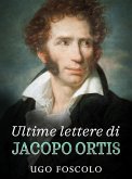 Ultime lettere di Jacopo Ortis (eBook, ePUB)