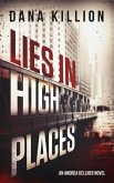 Lies in High Places (Andrea Kellner Mystery, #1) (eBook, ePUB)