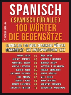 Spanisch ( Spanisch für Alle ) 100 Wörter - Die Gegensätze (eBook, ePUB) - Library, Mobile