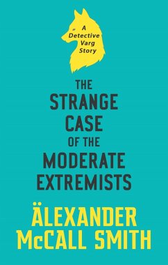 Cover The Strange Case of the Moderate Extremists (eBook, ePUB)