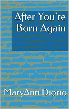 After You're Born Again (eBook, ePUB) - Diorio, Maryann