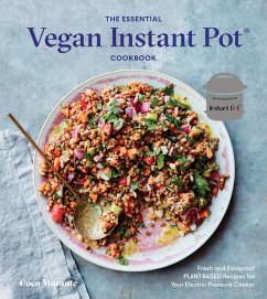 The Essential Vegan Instant Pot Cookbook (eBook, ePUB) - Morante, Coco