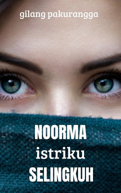 Noorma Istriku Selingkuh (eBook, ePUB) - Pakurangga, Gilang