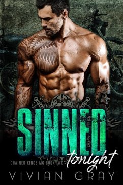 Sinned Tonight (Chained Kings MC, #2) (eBook, ePUB) - Gray, Vivian